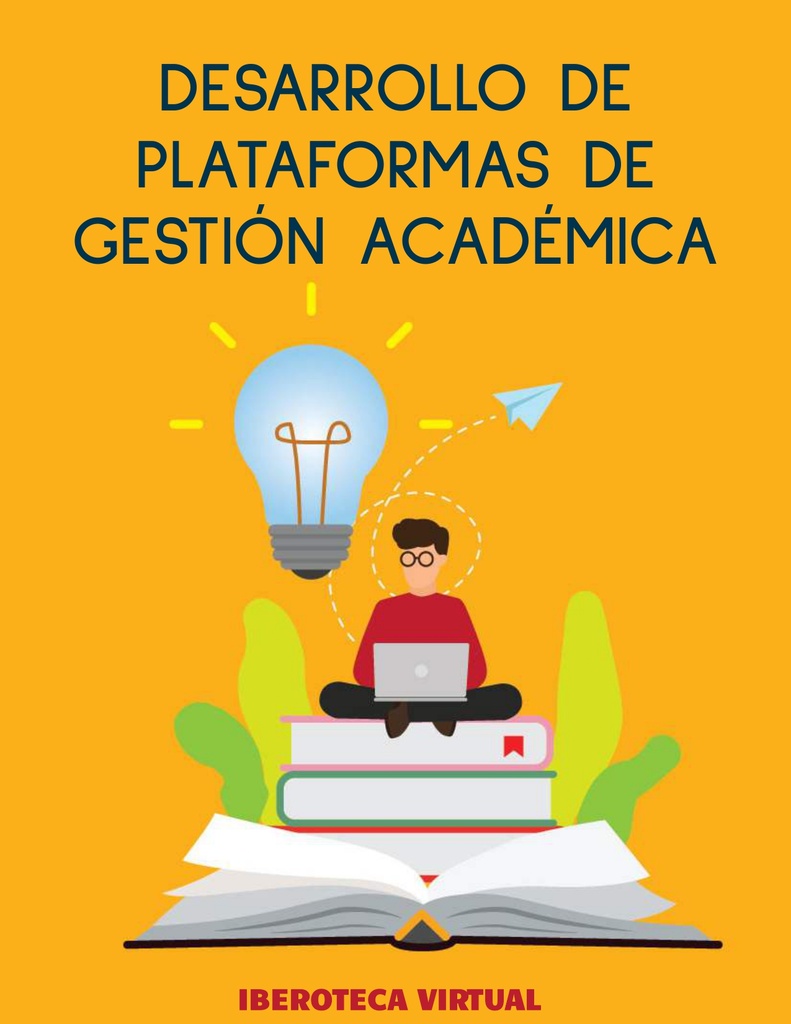 DESARROLLO DE PLATAFORMAS DE GESTIÓN ACADÉMICA