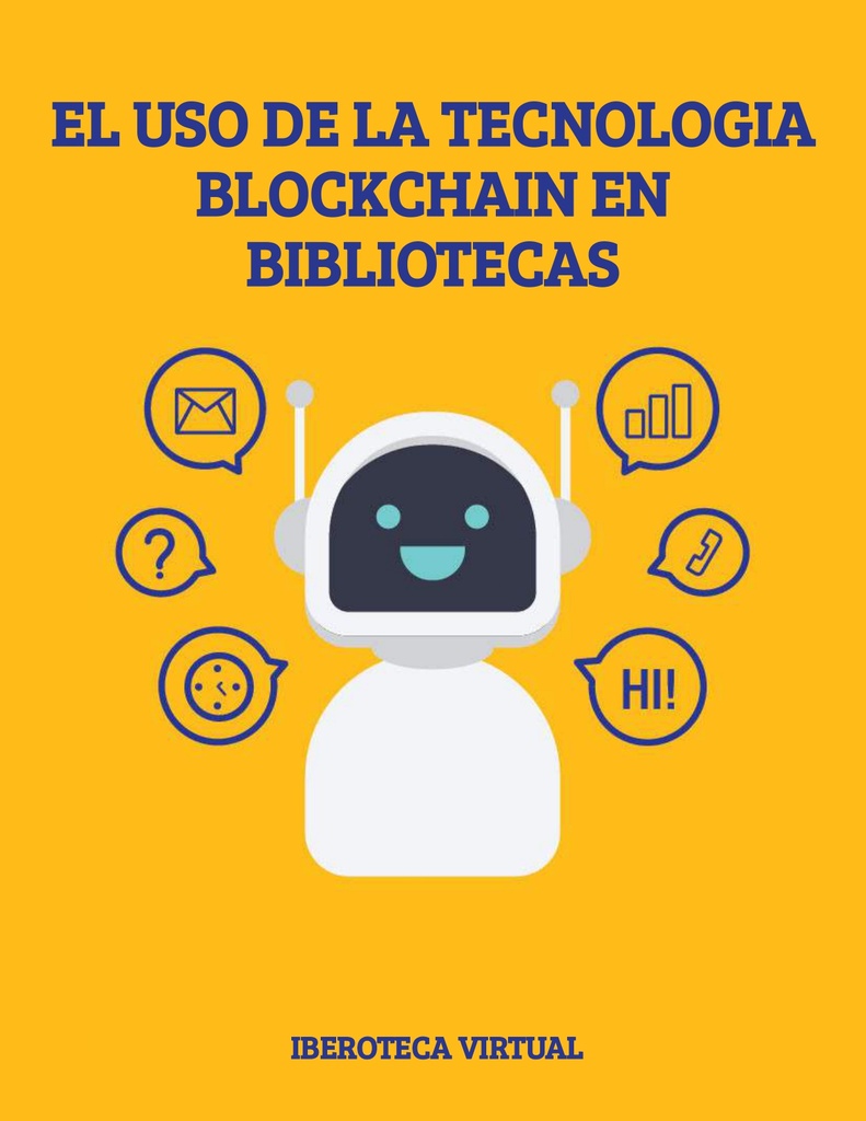 EL USO DE LA TECNOLOGIA BLOCKCHAIN EN BIBLIOTECAS