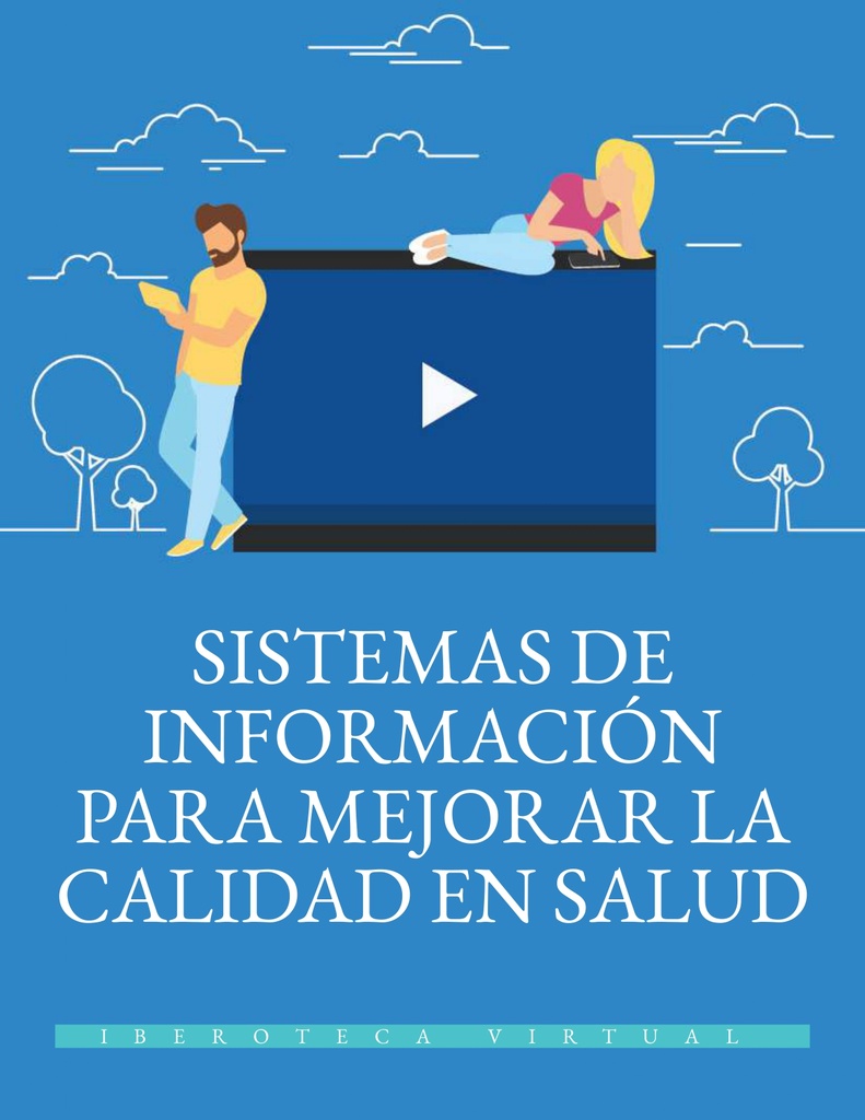 SISTEMAS DE INFORMACIÓN PARA MEJORAR LA CALIDAD EN SALUD