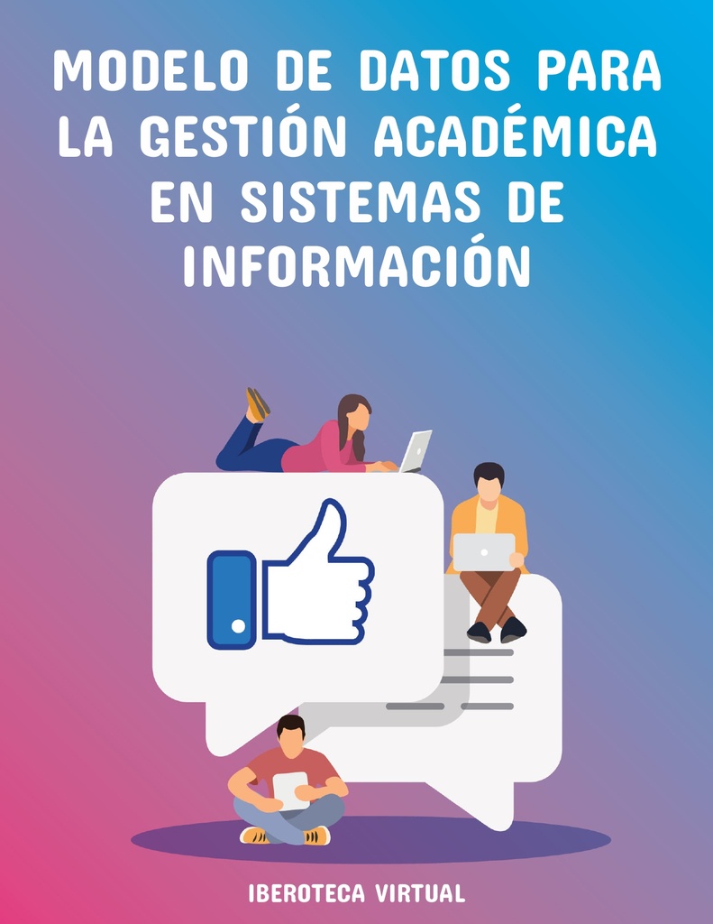 MODELO DE DATOS PARA LA GESTIÓN ACADÉMICA EN SISTEMAS DE INFORMACIÓN