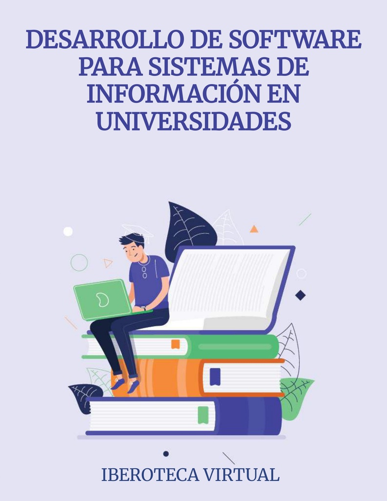 DESARROLLO DE SOFTWARE PARA SISTEMAS DE INFORMACIÓN EN UNIVERSIDADES