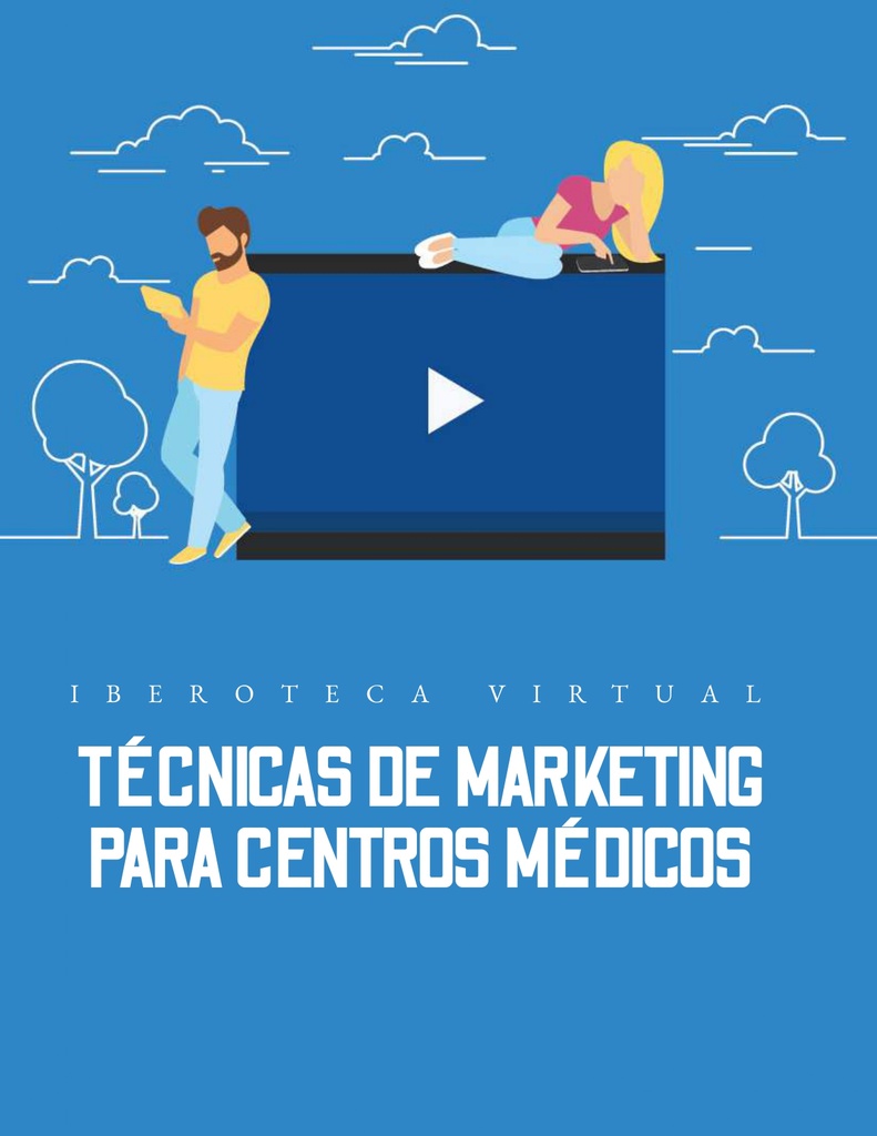 TÉCNICAS DE MARKETING PARA CENTROS MEDICOS