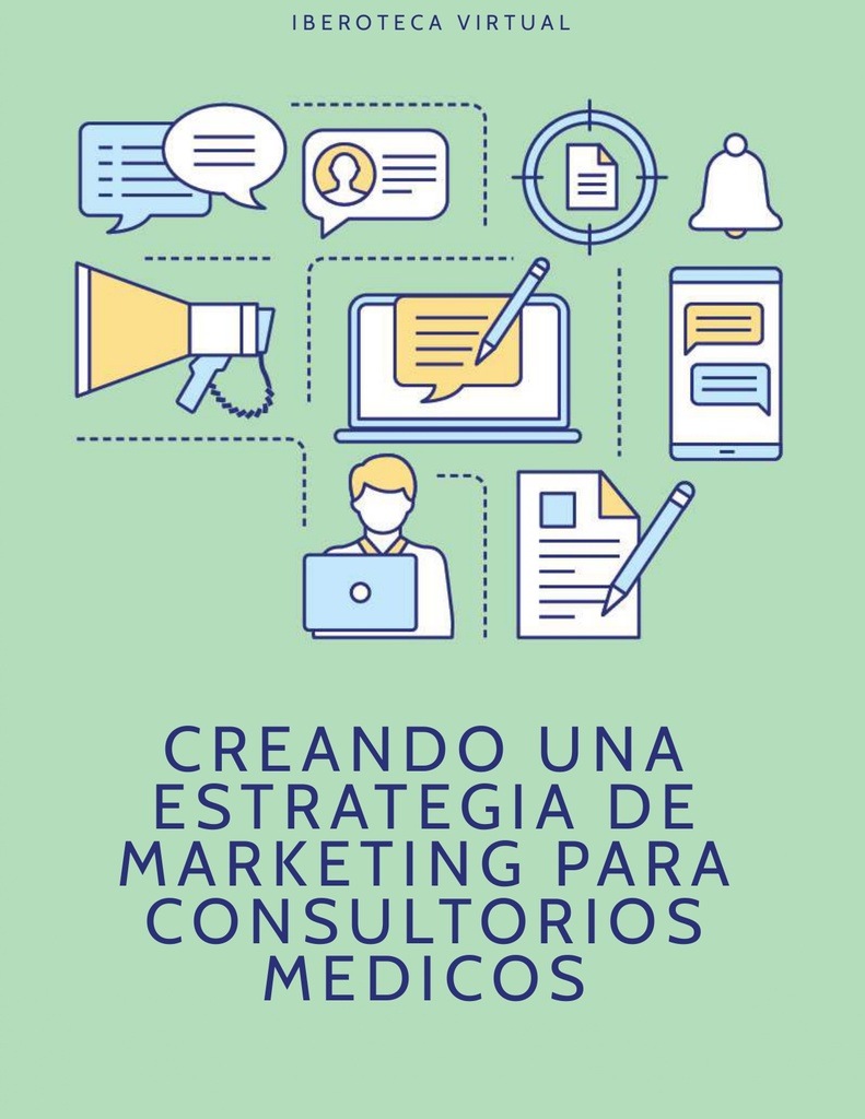 CREANDO UNA ESTRATEGIA DE MARKETING PARA CONSULTORIOS MEDICOS