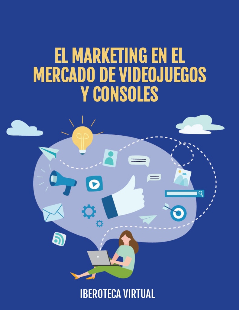 EL MARKETING EN EL MERCADO DE VIDEOJUEGOS Y CONSOLES