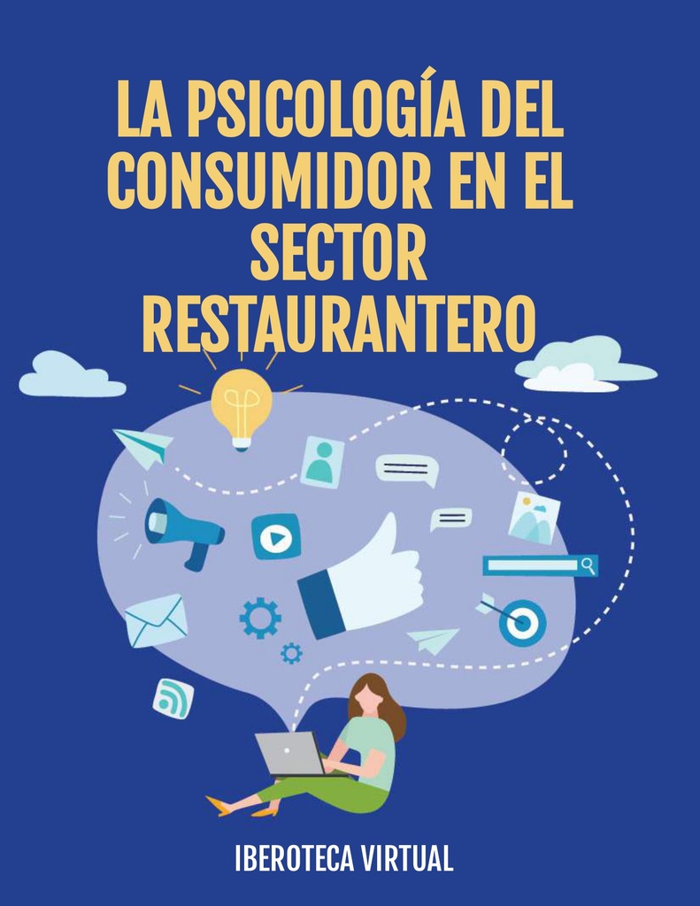LA PSICOLOGÍA DEL CONSUMIDOR EN EL SECTOR RESTAURANTERO