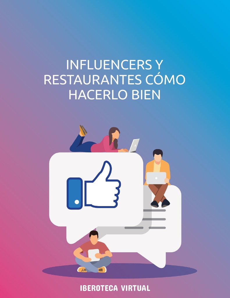 INFLUENCERS Y RESTAURANTES CÓMO HACERLO BIEN