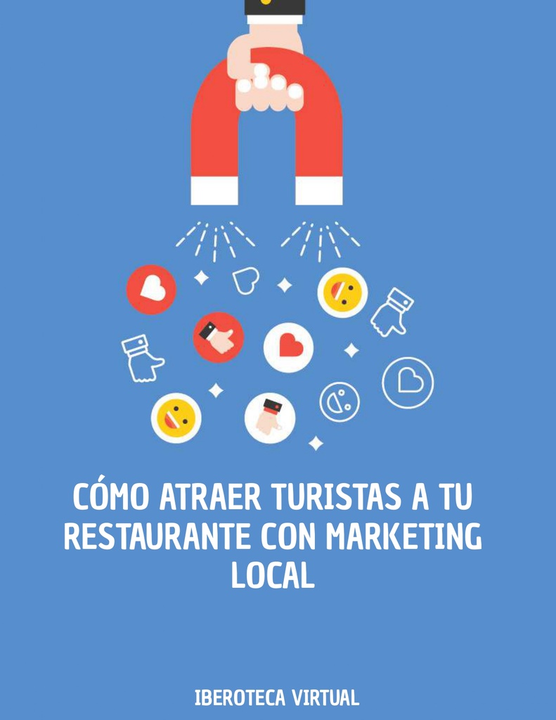 CÓMO ATRAER TURISTAS A TU RESTAURANTE CON MARKETING LOCAL