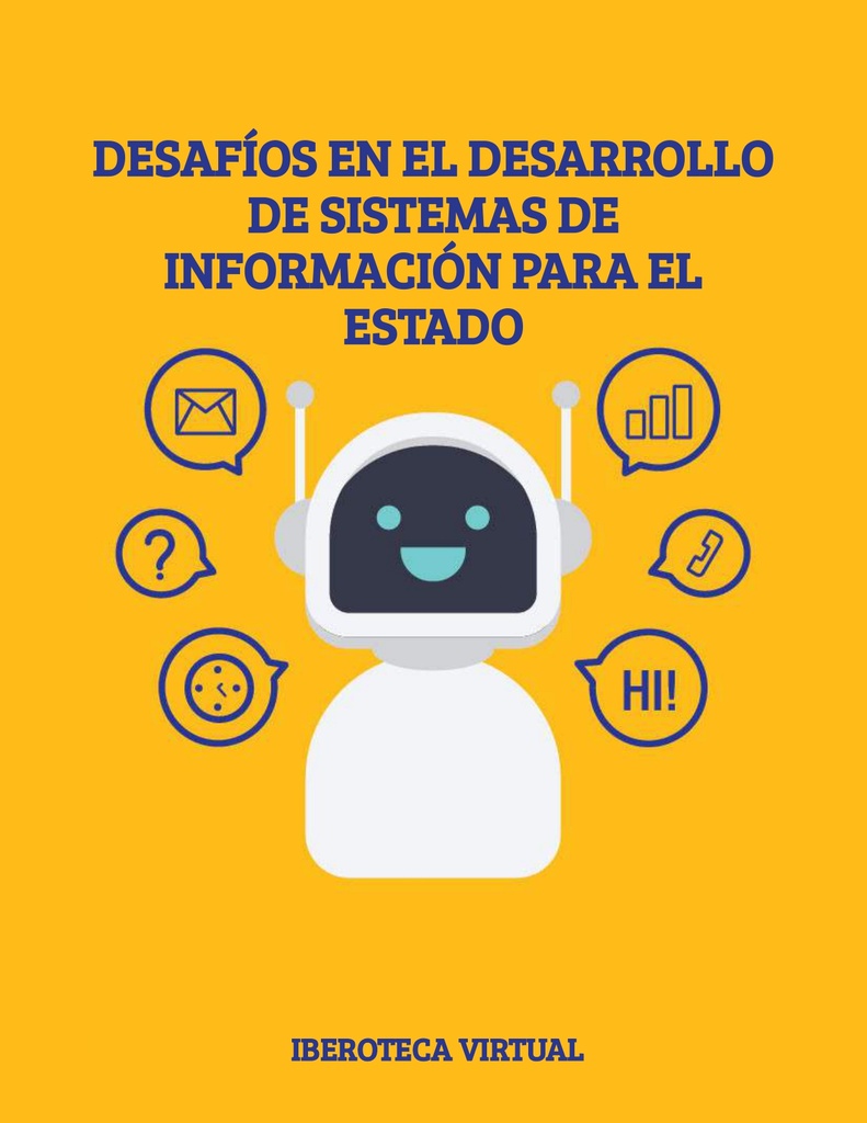 DESAFÍOS EN EL DESARROLLO DE SISTEMAS DE INFORMACIÓN PARA EL ESTADO