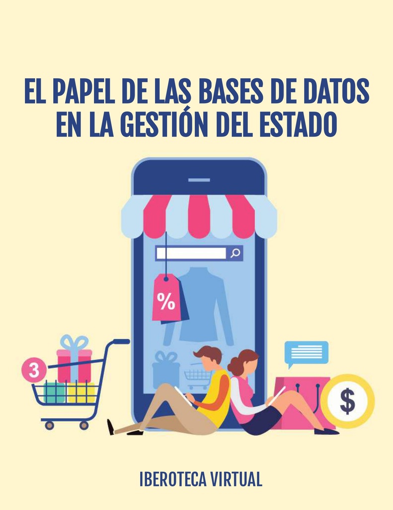 EL PAPEL DE LAS BASES DE DATOS EN LA GESTIÓN DEL ESTADO