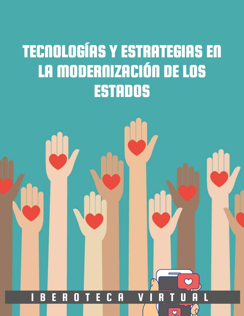 TECNOLOGÍAS Y ESTRATEGIAS EN LA MODERNIZACIÓN DE LOS ESTADOS