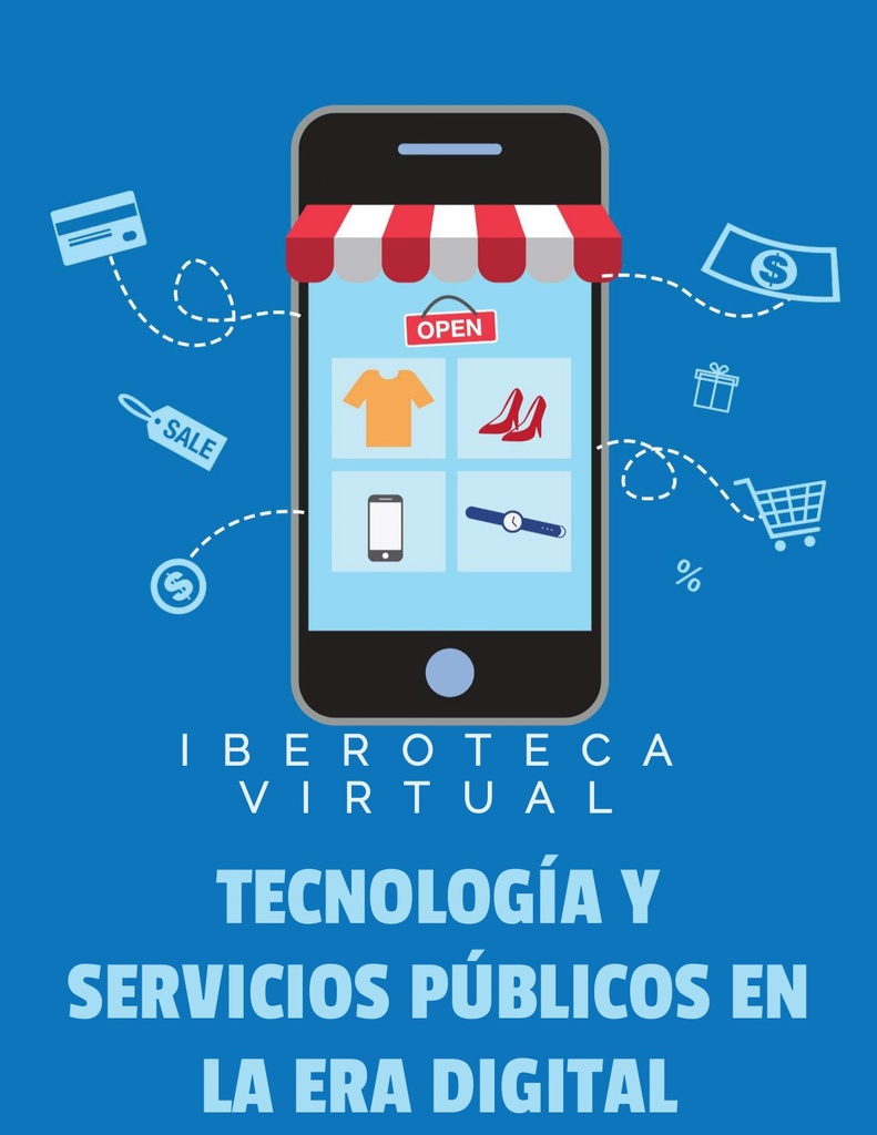 TECNOLOGÍA Y SERVICIOS PÚBLICOS EN LA ERA DIGITAL