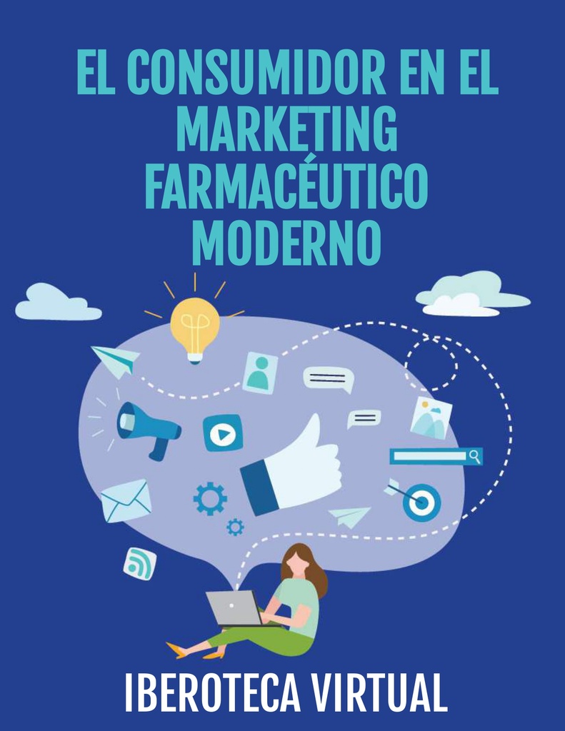 EL CONSUMIDOR EN EL MARKETING FARMACÉUTICO MODERNO