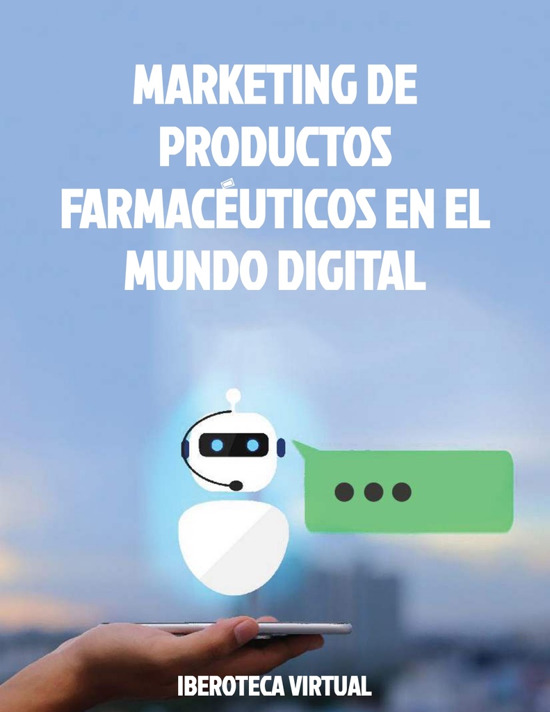 MARKETING DE PRODUCTOS FARMACÉUTICOS EN EL MUNDO DIGITAL