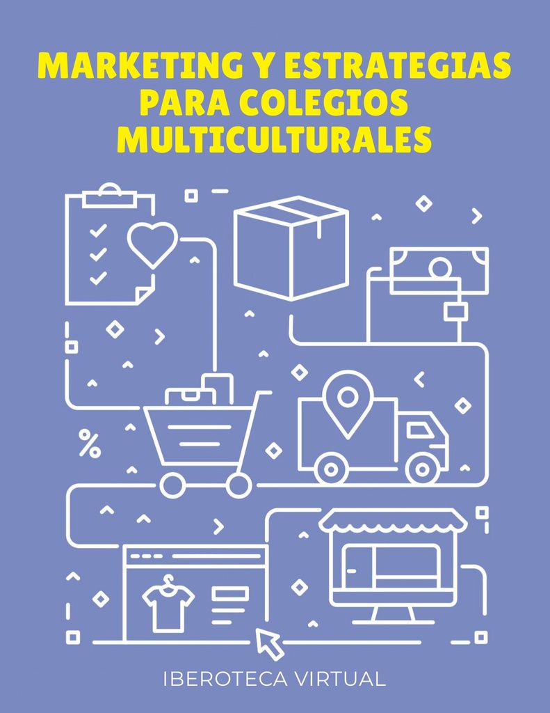 MARKETING Y ESTRATEGIAS PARA COLEGIOS MULTICULTURALES