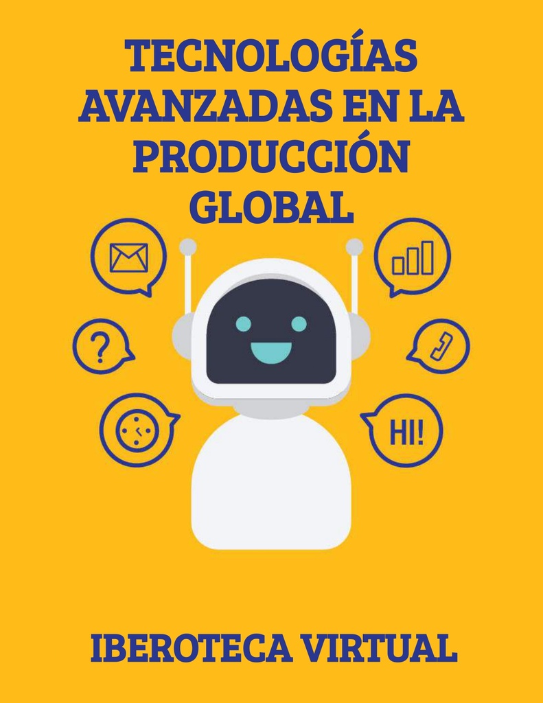 TECNOLOGÍAS AVANZADAS EN LA PRODUCCIÓN GLOBAL