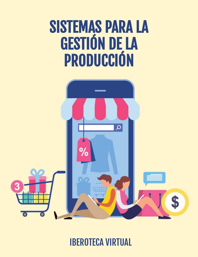 SISTEMAS PARA LA GESTIÓN DE LA PRODUCCIÓN
