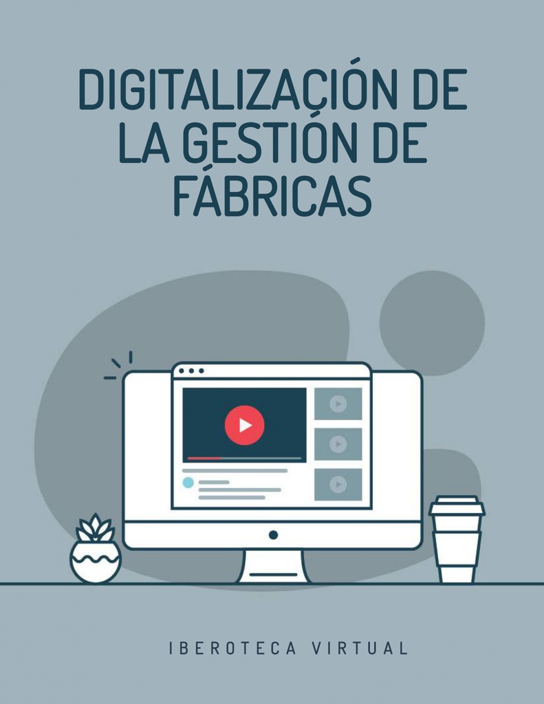 DIGITALIZACIÓN DE LA GESTIÓN DE FÁBRICAS