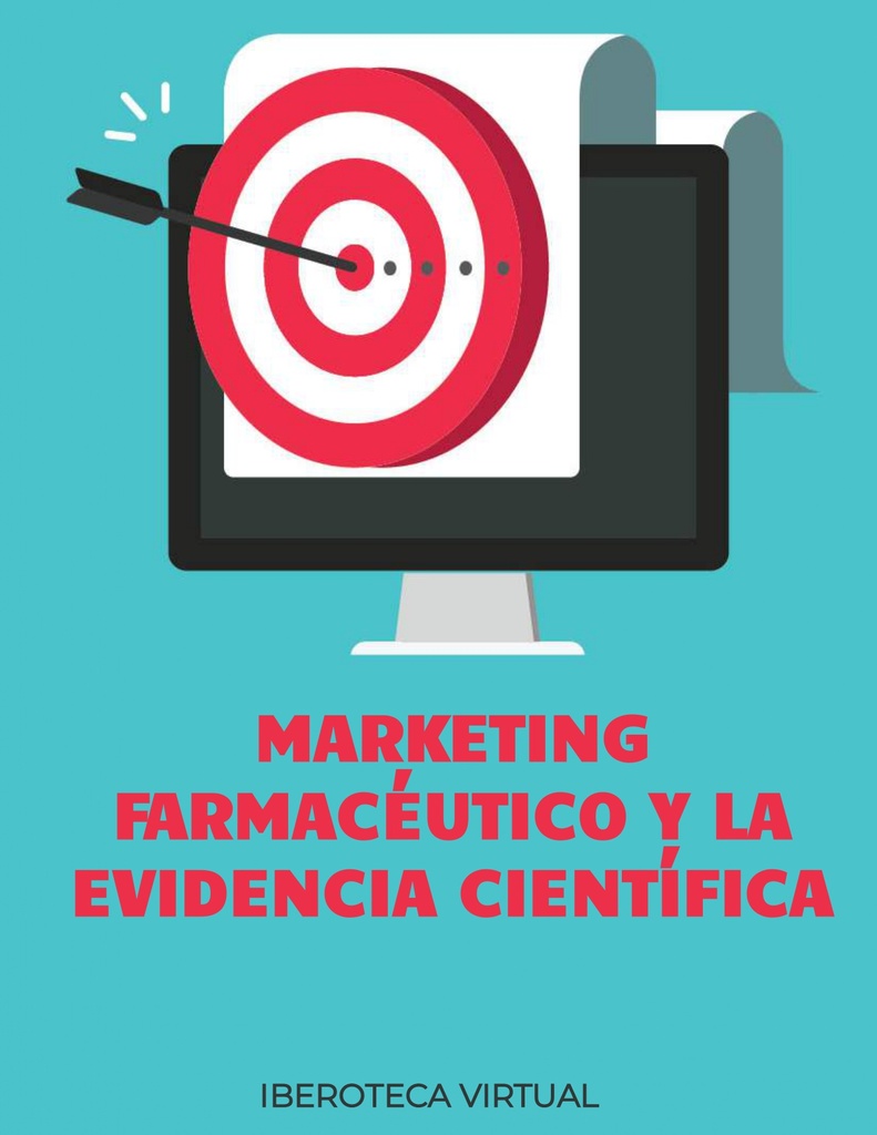 MARKETING FARMACÉUTICO Y LA EVIDENCIA CIENTÍFICA