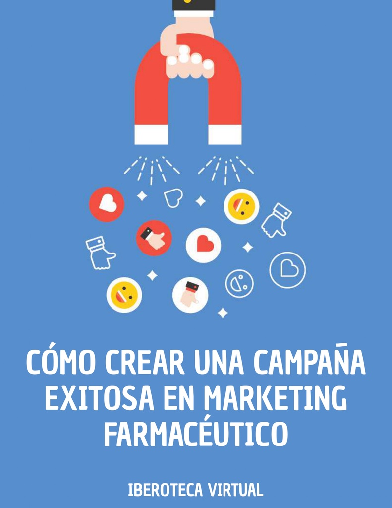 CÓMO CREAR UNA CAMPAÑA EXITOSA EN MARKETING FARMACÉUTICO
