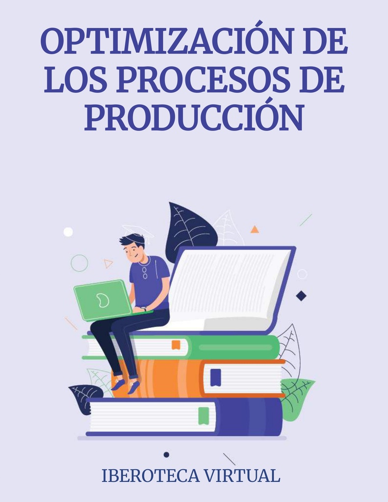 OPTIMIZACIÓN DE LOS PROCESOS DE PRODUCCIÓN
