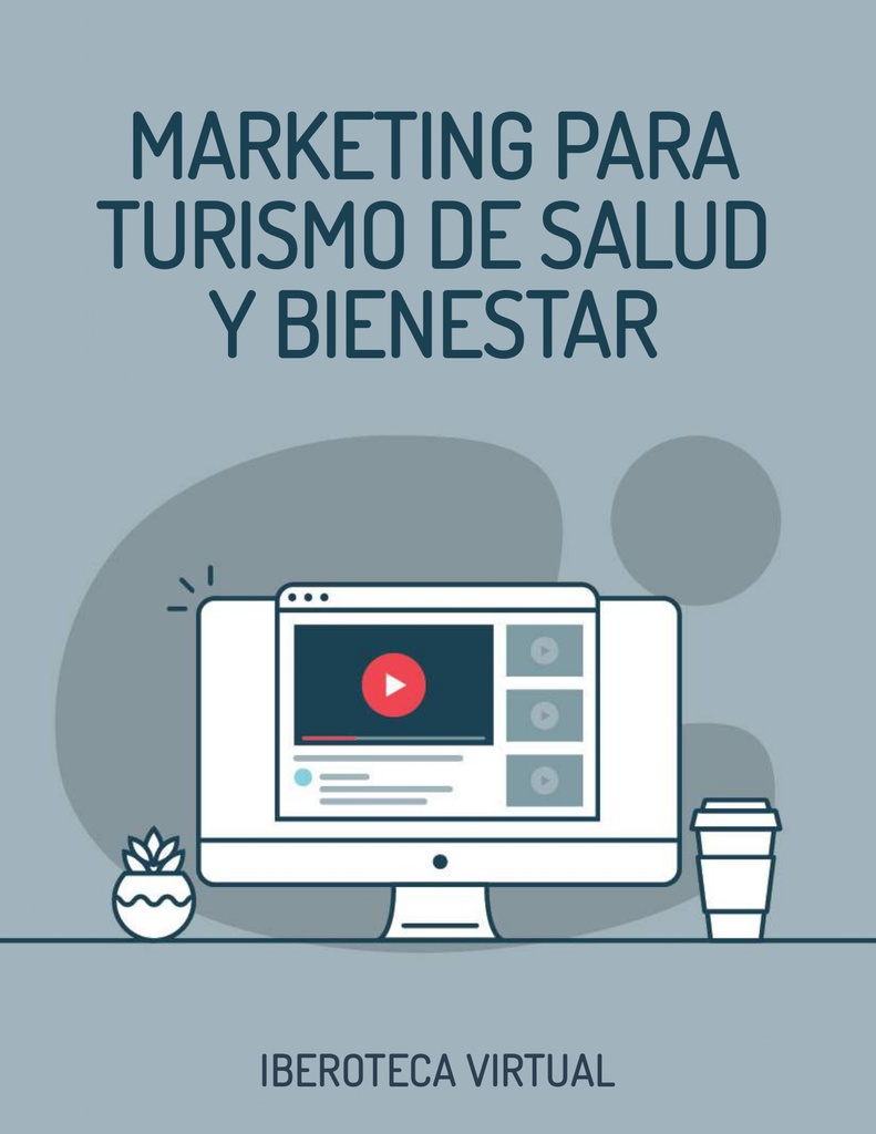 MARKETING PARA TURISMO DE SALUD Y BIENESTAR