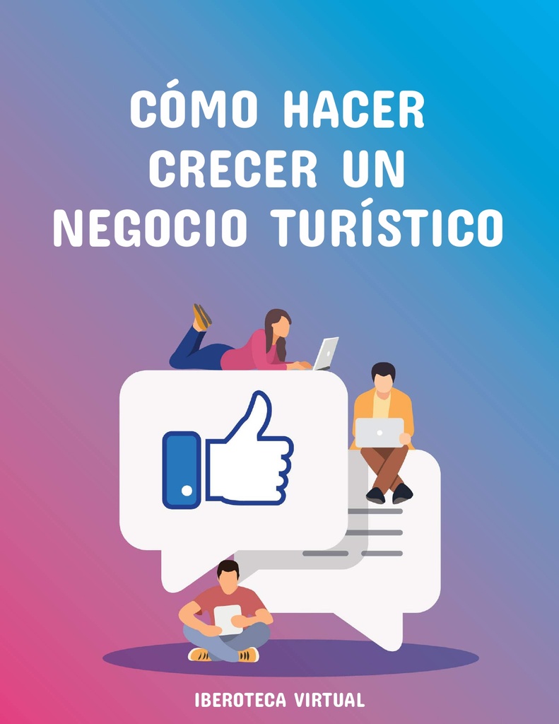 CÓMO HACER CRECER UN NEGOCIO TURÍSTICO