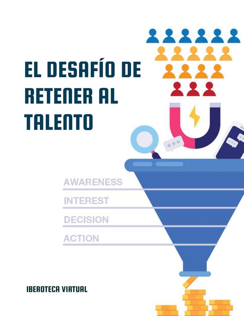 EL DESAFÍO DE RETENER AL TALENTO
