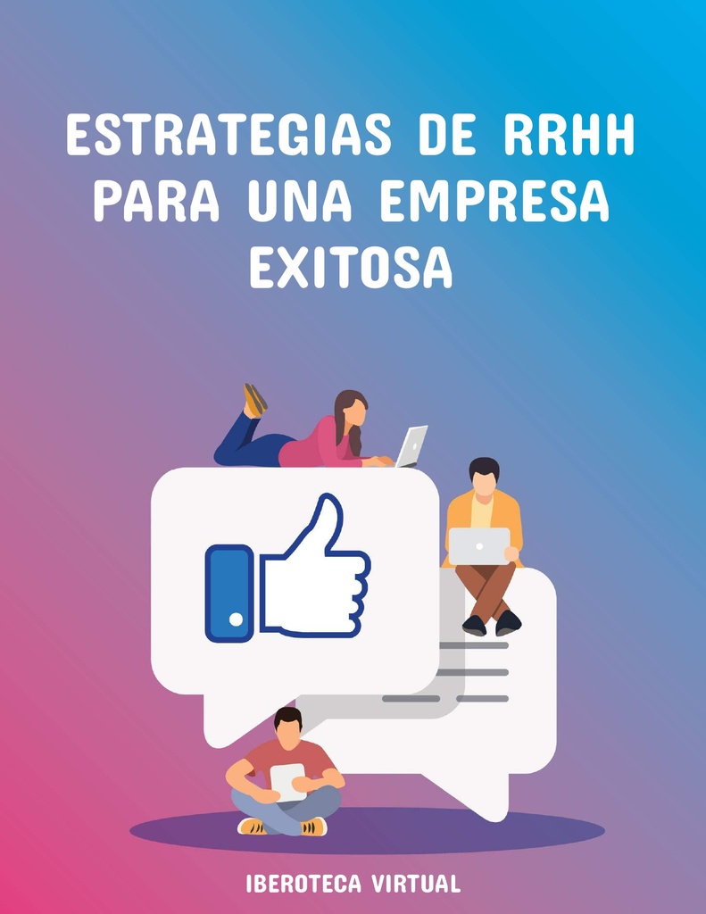 ESTRATEGIAS DE RRHH PARA UNA EMPRESA EXITOSA