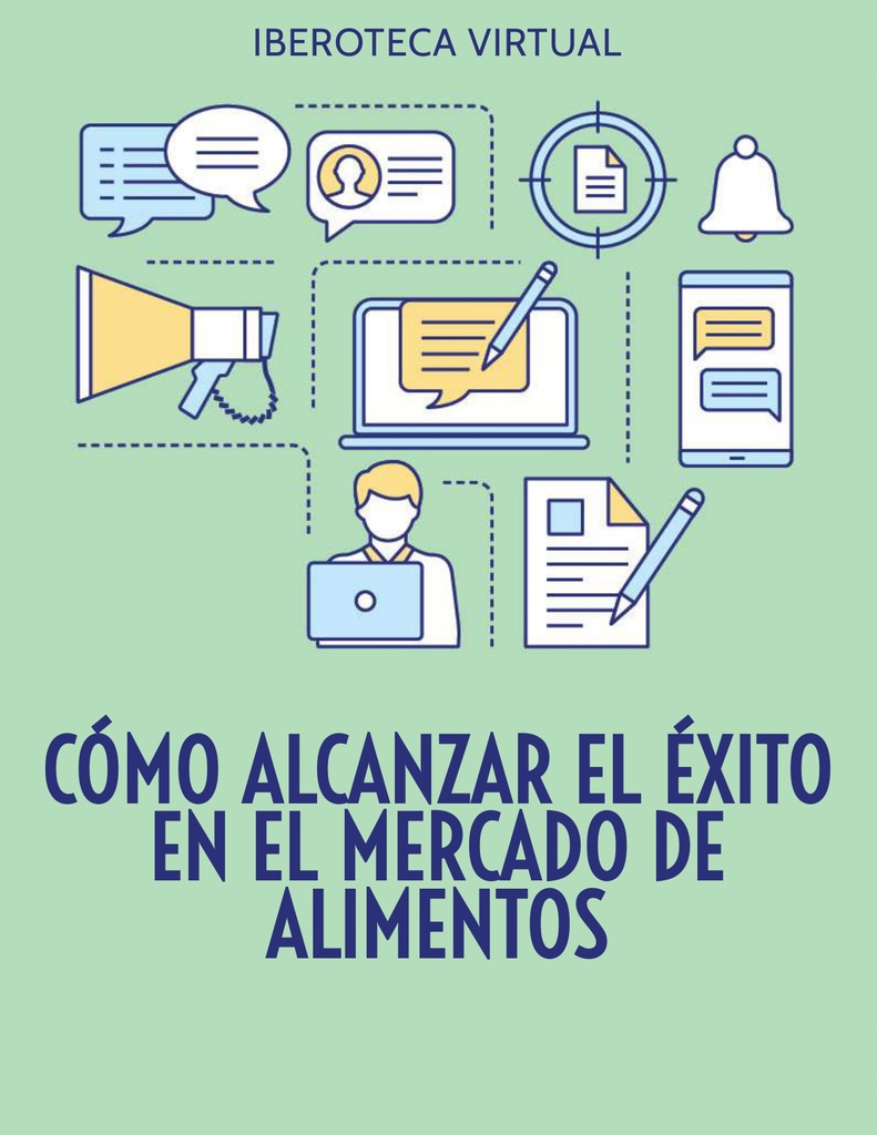 CÓMO ALCANZAR EL ÉXITO EN EL MERCADO DE ALIMENTOS