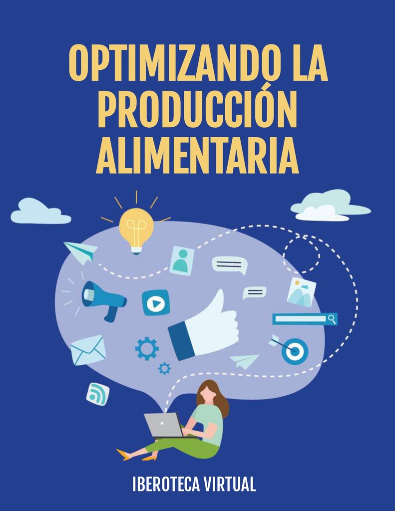 OPTIMIZANDO LA PRODUCCIÓN ALIMENTARIA