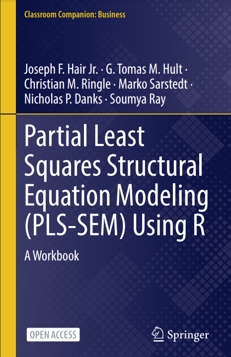 Partial  Squares Structural Equation Modeling (PLS-SEM) Using R