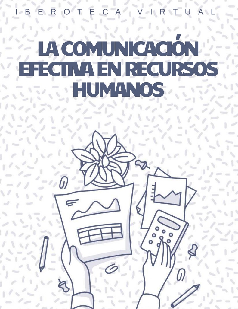 LA COMUNICACIÓN EFECTIVA EN RECURSOS HUMANOS