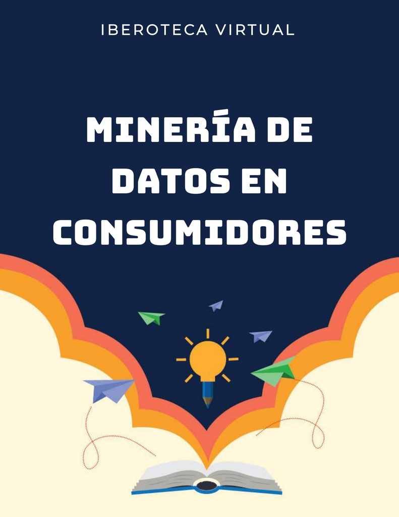 MINERÍA DE DATOS EN CONSUMIDORES