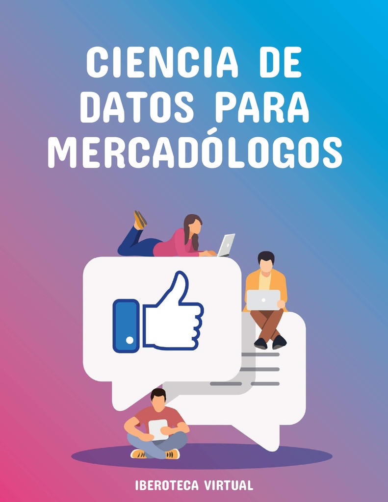 CIENCIA DE DATOS PARA MERCADÓLOGOS
