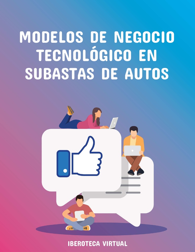 MODELOS DE NEGOCIO TECNOLÓGICO EN SUBASTAS DE AUTOS