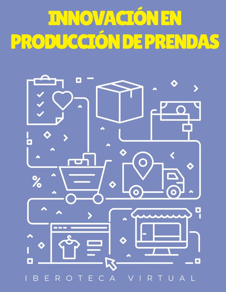 INNOVACIÓN EN PRODUCCIÓN DE PRENDAS