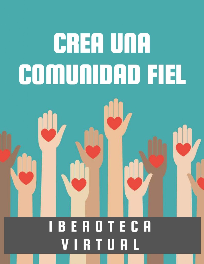 CREA UNA COMUNIDAD FIEL