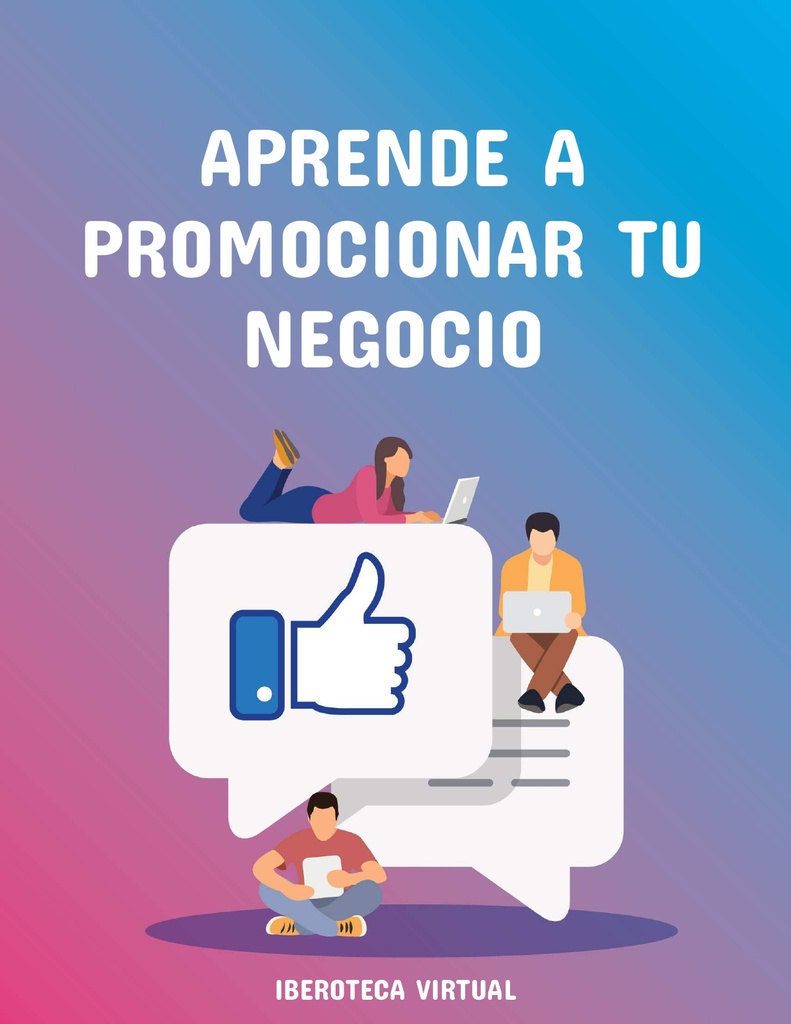 APRENDE A PROMOCIONAR TU NEGOCIO