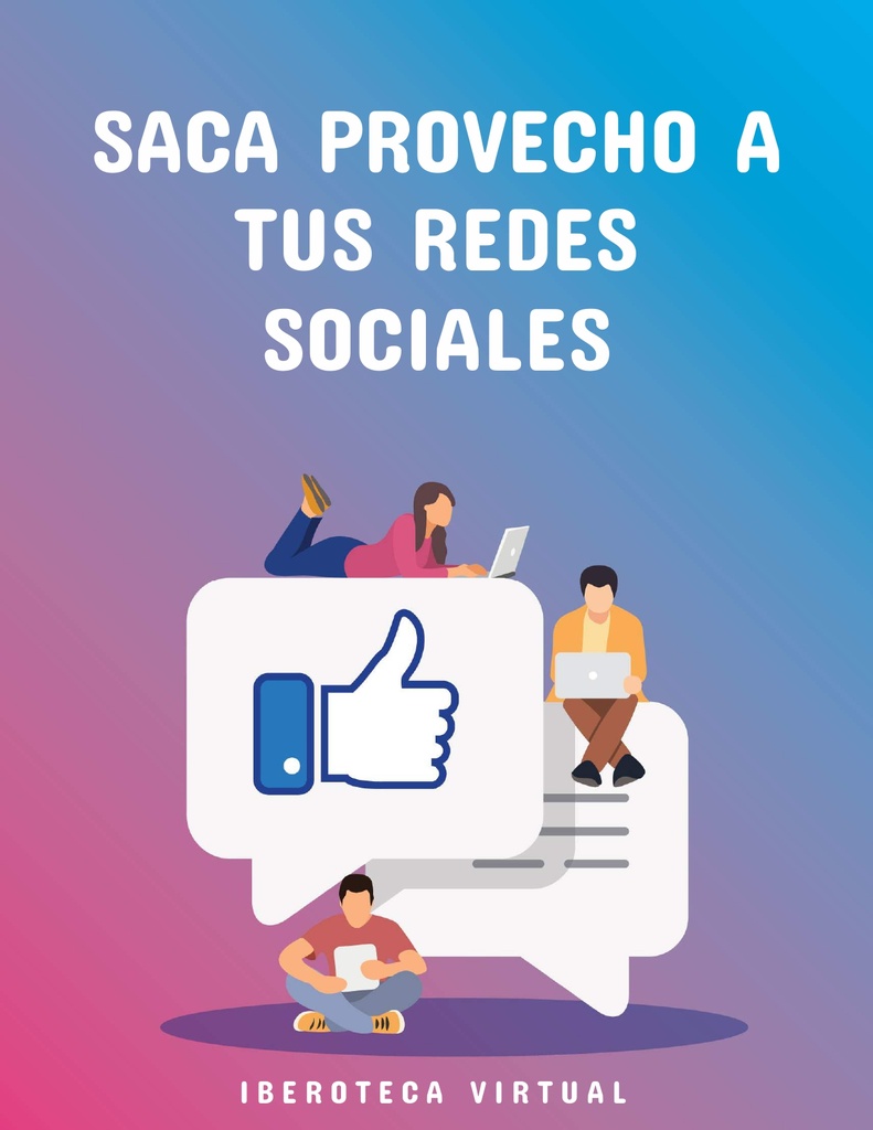 SACA PROVECHO A TUS REDES SOCIALES