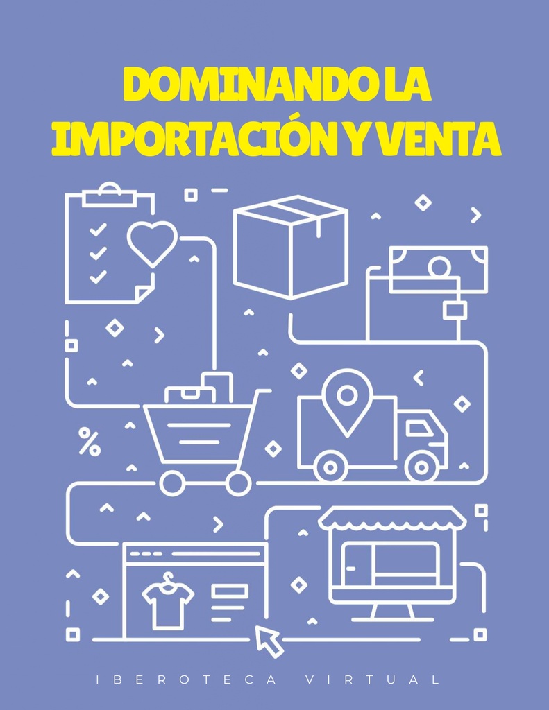 DOMINANDO LA IMPORTACIÓN Y VENTA