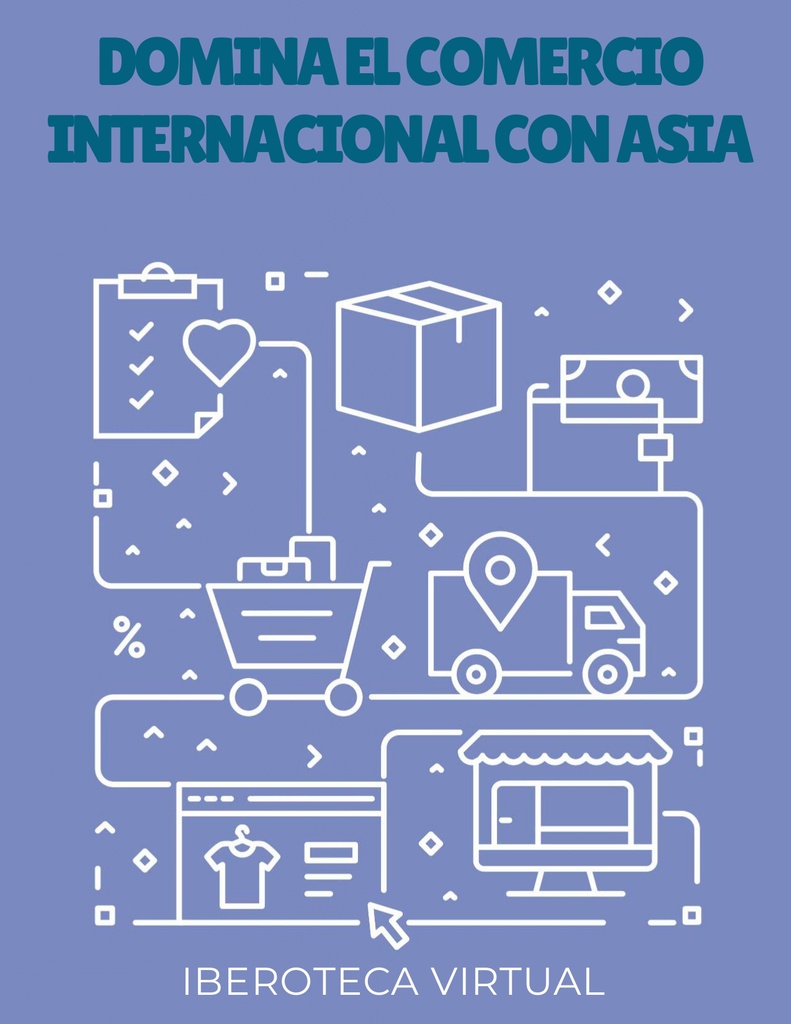DOMINA EL COMERCIO INTERNACIONAL CON ASIA