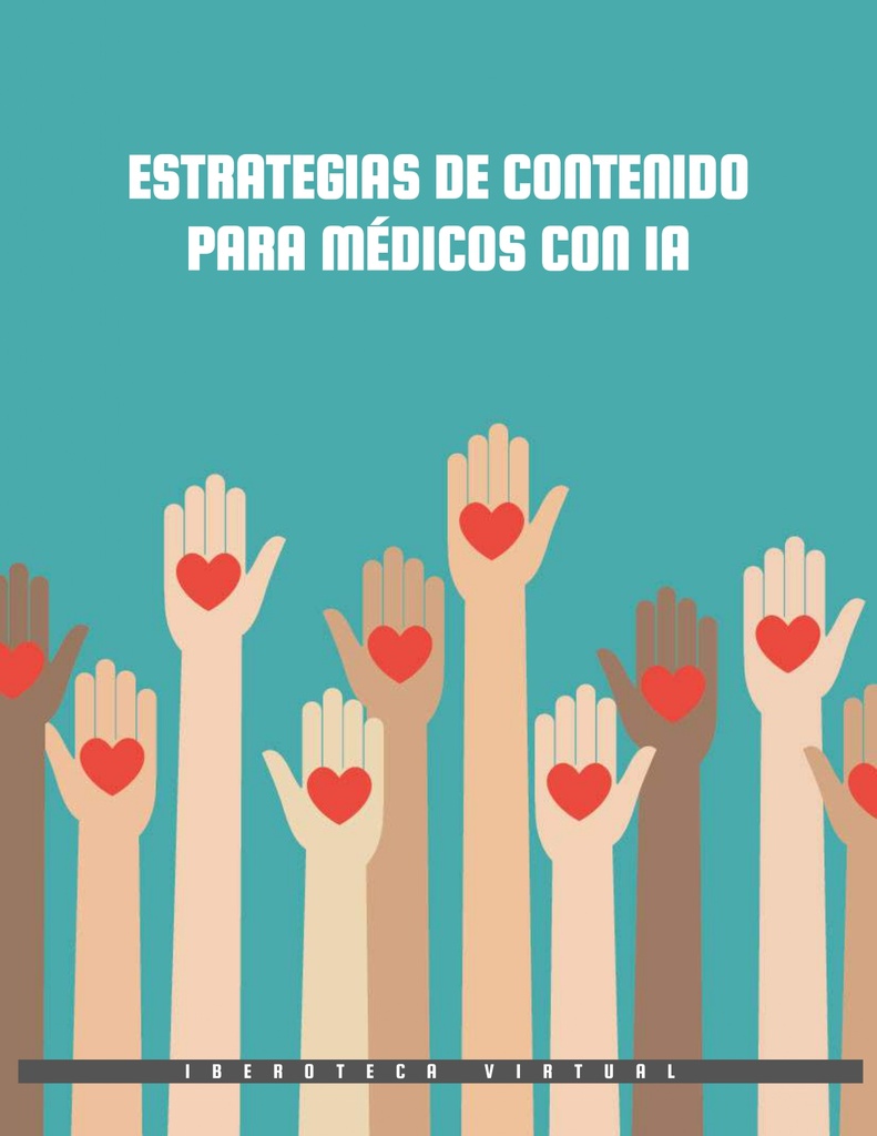 ESTRATEGIAS DE CONTENIDO PARA MÉDICOS CON IA