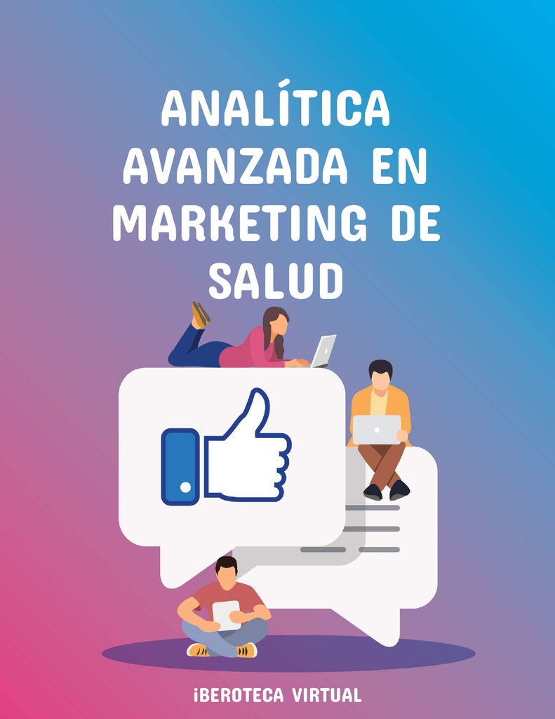 ANALÍTICA AVANZADA EN MARKETING DE SALUD