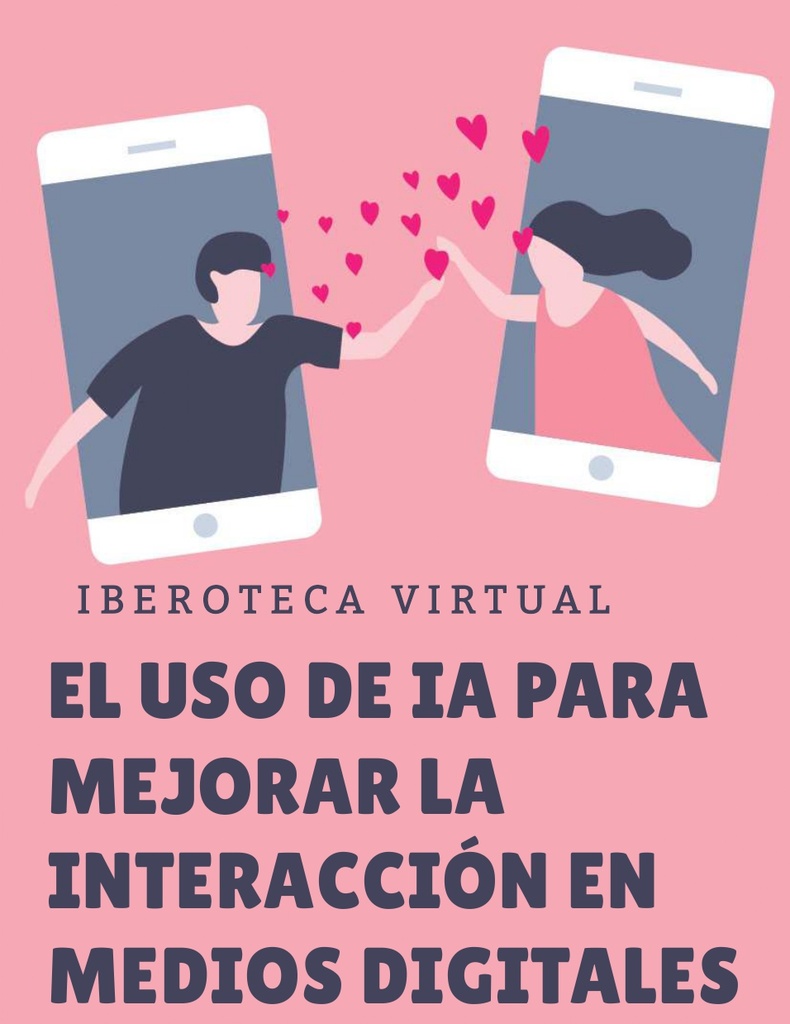 EL USO DE IA PARA MEJORAR LA INTERACCIÓN EN MEDIOS DIGITALES