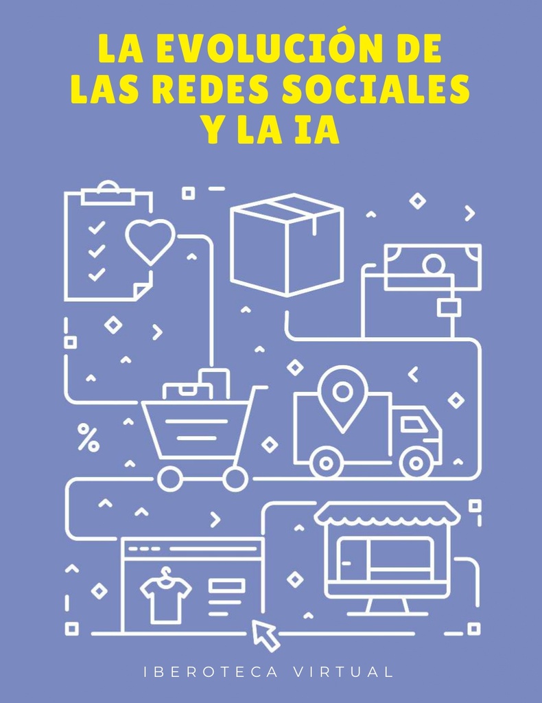 LA EVOLUCIÓN DE LAS REDES SOCIALES Y LA IA