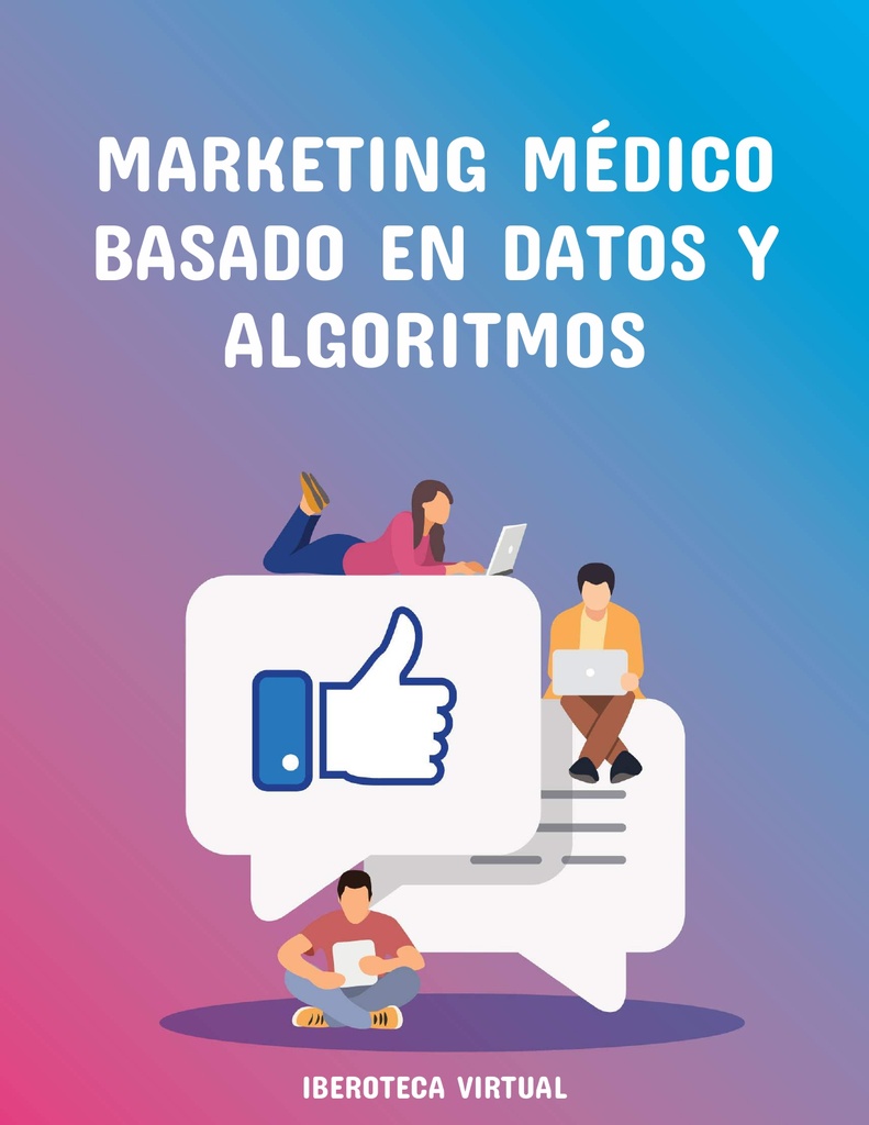 MARKETING MÉDICO BASADO EN DATOS Y ALGORITMOS