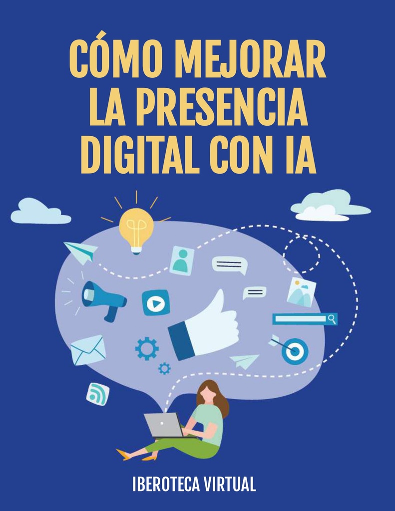 CÓMO MEJORAR LA PRESENCIA DIGITAL CON IA