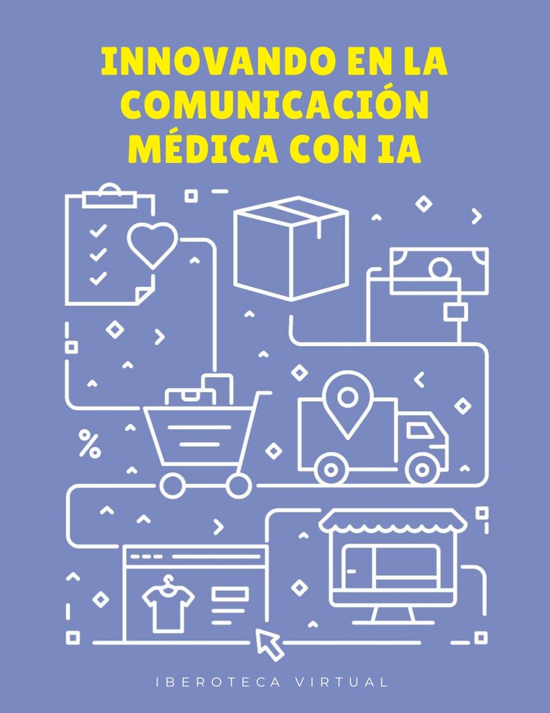 INNOVANDO EN LA COMUNICACIÓN MÉDICA CON IA