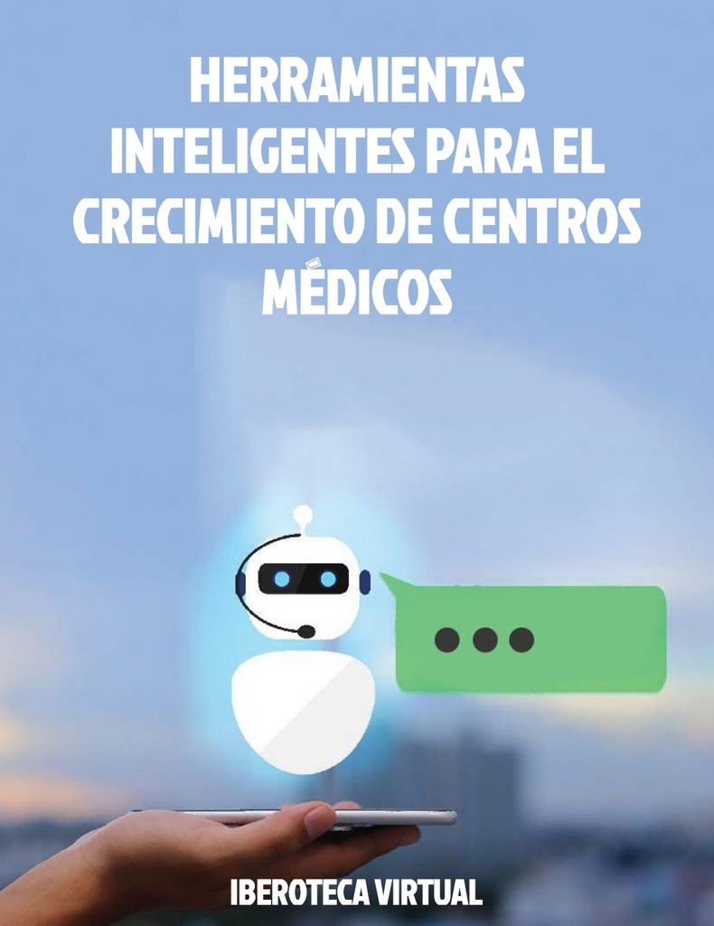 HERRAMIENTAS INTELIGENTES PARA EL CRECIMIENTO DE CENTROS MÉDICOS