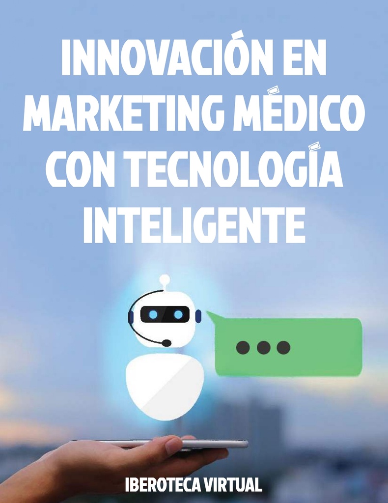 INNOVACIÓN EN MARKETING MÉDICO CON TECNOLOGÍA INTELIGENTE